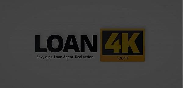  LOAN4K. Teen girl problem can be fixed if she has sex at the bank